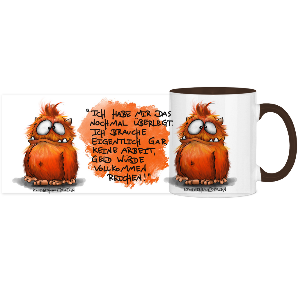 Tasse, Kaffeetasse, Teetasse, zweifarbig, Kruegerhausdesign Monster mit Spruch, 2. Variante, Ich habe mir das nochmal überlegt...