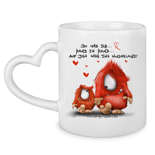 Tasse mit Herzhenkel Du und ich... Hand in Hand.. Auf den Weg ins Wunderland!