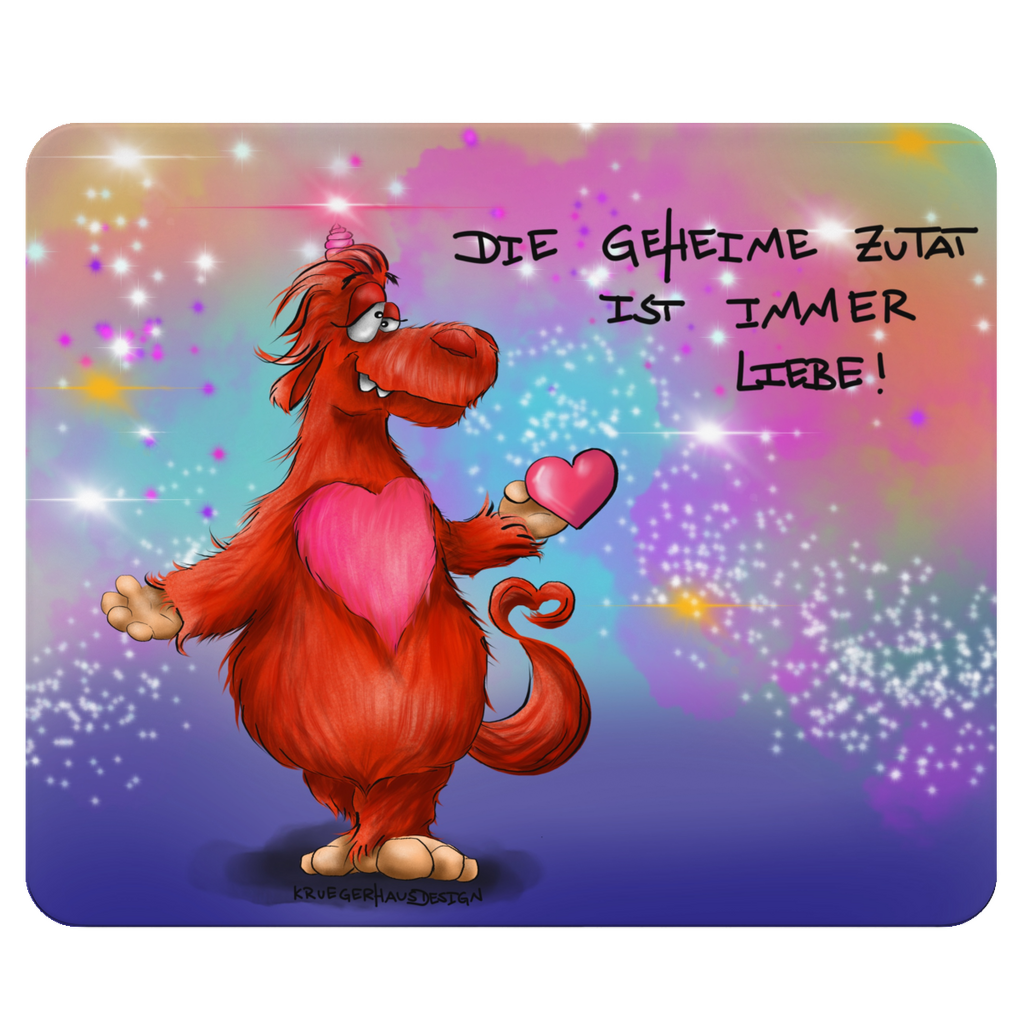 Mousepad, Mauspad, Maus Unterlage, Kruegerhausdesign Monster mit Spruch, Die geheime Zutat ist immer Liebe!