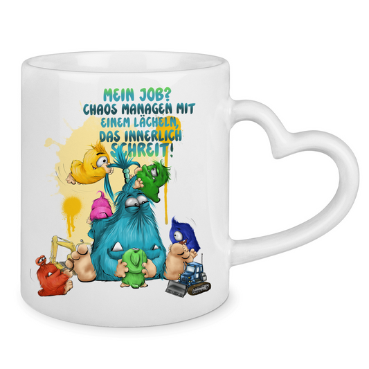 Tasse mit Herzhenkel Mein Job? Chaos managen mit einem Lächeln, das innerlich…