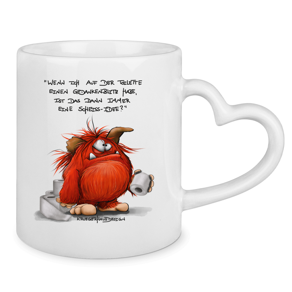 Tasse mit Herzhenkel Wenn ich auf der Toilette einen Gedankenbiltz habe...