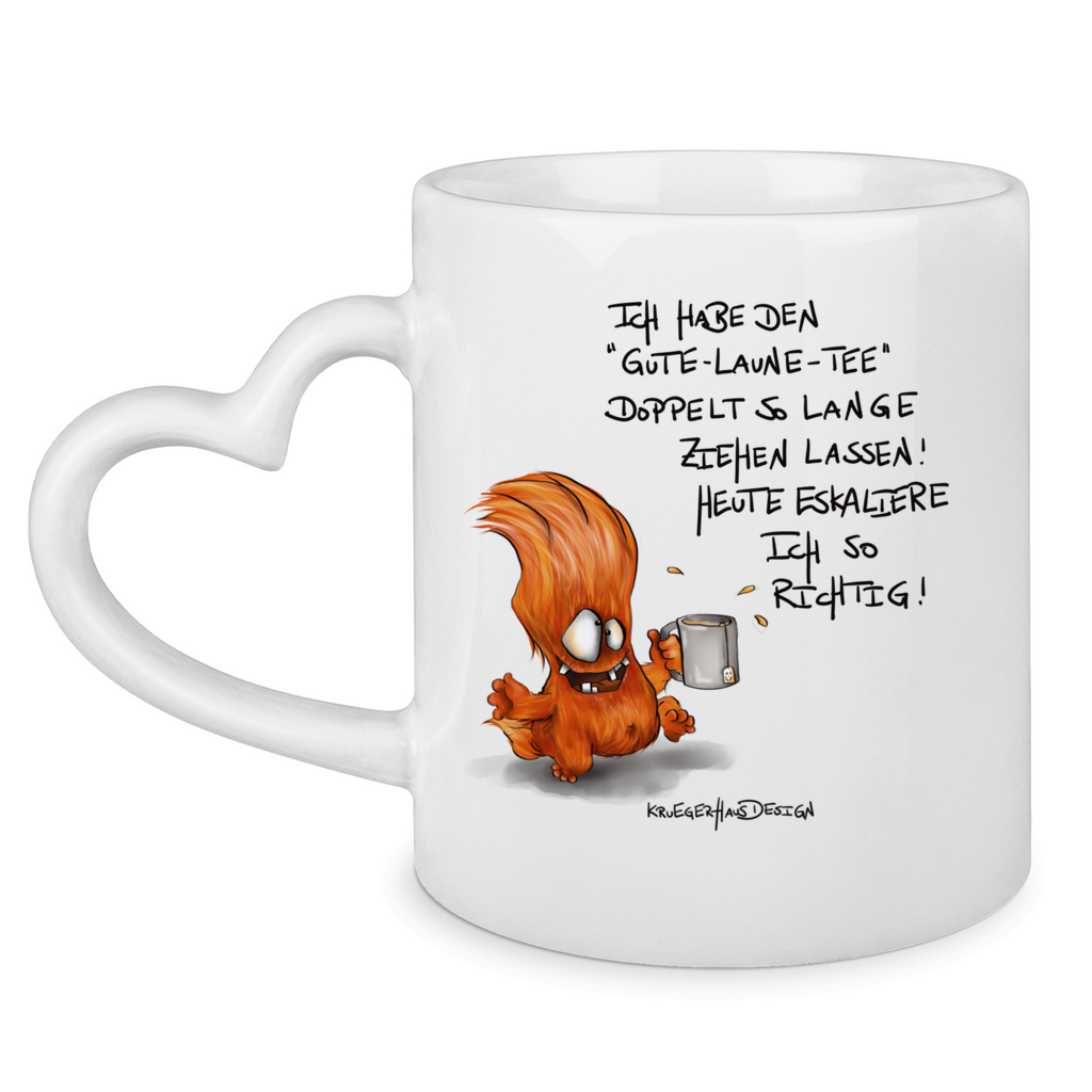 Tasse mit Herzhenkel Ich habe den Gute Laune Tee doppelt so lange ziehen ...