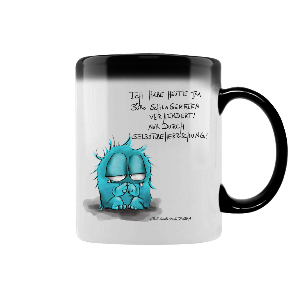 Zaubertasse Ich habe heute im Büro Schlägereien verhindert! Nur ...