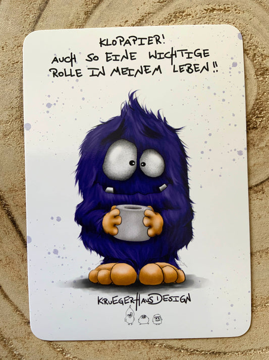 Postkarte Monster mit Spruch Kruegerhausdesign "Klopapier! Auch so eine wichtige Rolle..."