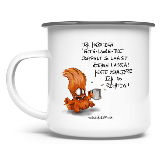 Emaille Tasse Ich habe den Gute Laune Tee doppelt so lange ziehen ...