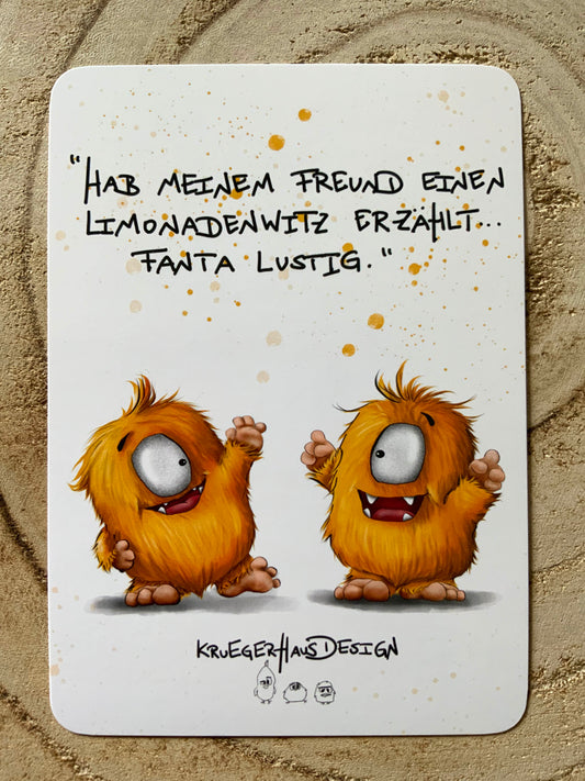 Postkarte Monster Kruegerhausdesign " Hab meinem Freund einen Limonadenwitz..."