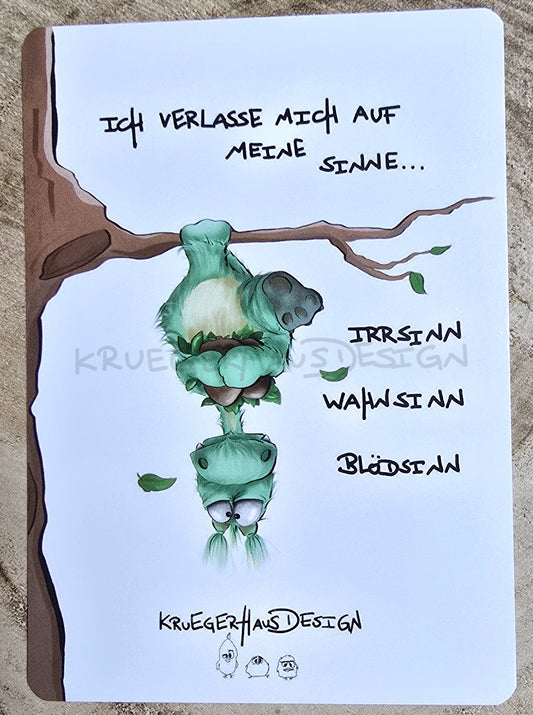 Postkarte Kruegerhausdesign Monster mit Spruch, Ich verlasse mich auf meine Sinne... Irrsinn, Wahnsinn, Blödsinn