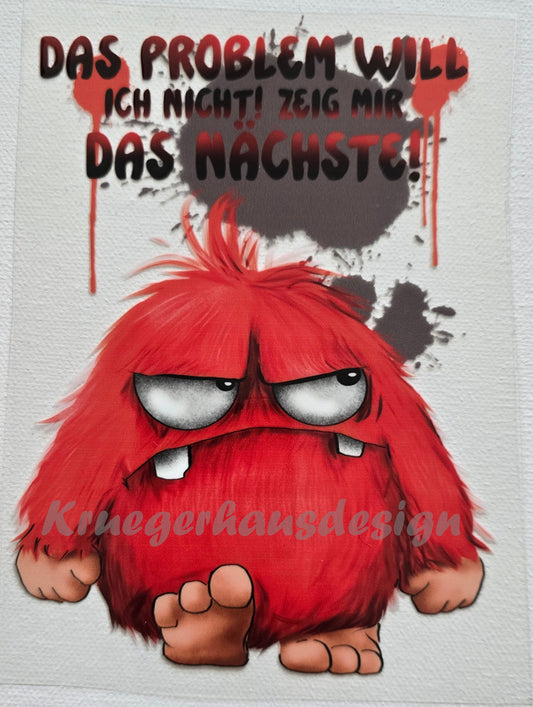 Rub on, UV Folienaufkleber, Monster, Das Problem will ich nicht! Zeig mir das Nächste!