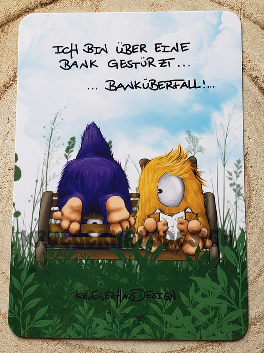 Postkarte Monster Kruegerhausdesign "Ich bin über eine Bank gestürzt... Banküberfall!..."