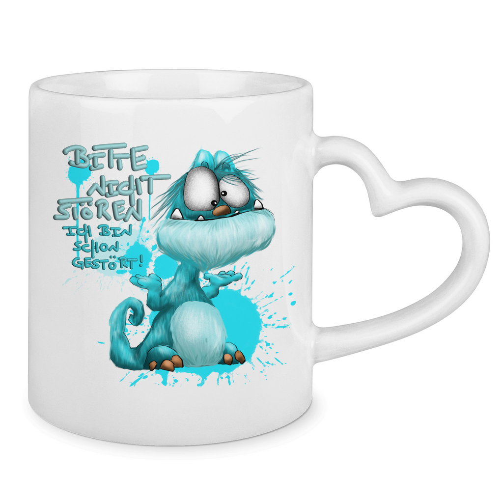 Tasse mit Herzhenkel Bitte nicht stören! Ich bin schon gestört!