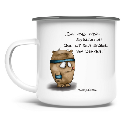 Emaille Tasse Das sind keine Stirnfalten! Das ist ein Sixpack vom Denken!