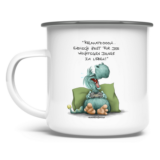 Emaille Tasse Relaxation... Endlich Zeit für die wichtige Dinge im Leben