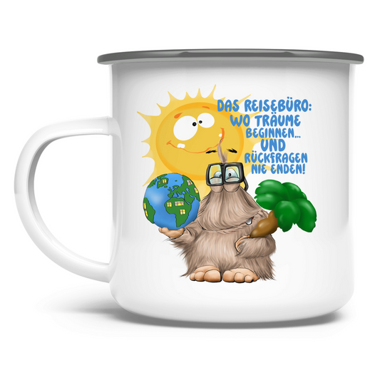 Emaille Tasse Das Reisebüro: Wo Träume beginnen und Rückfragen nie enden!