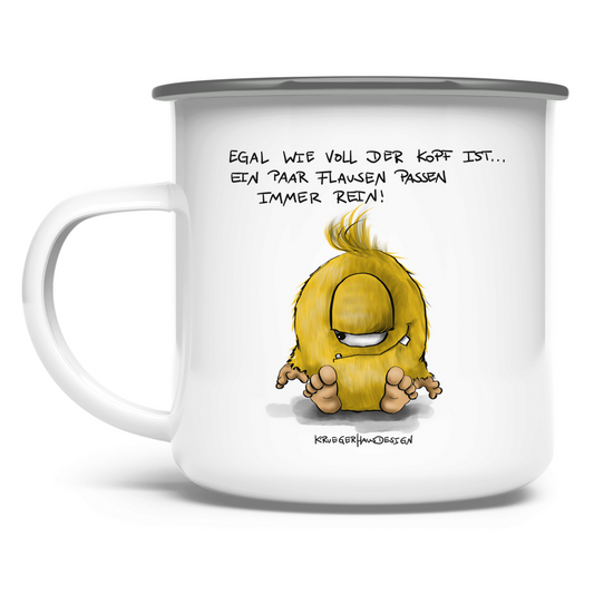 Emaille Tasse Egal wie voll der Kopf ist... Ein paar Flausen passen ...