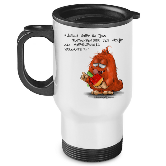 Edelstahl-Thermobecher Warum gibt es das Flutschfinger Eis nicht als Mittelfinger..