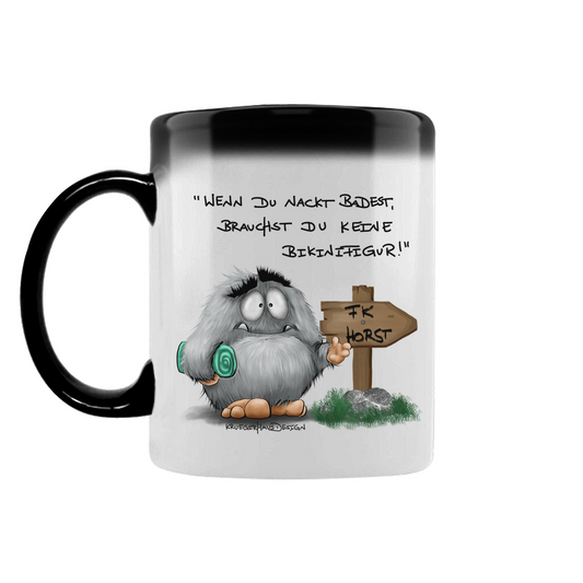Zaubertasse Wenn du nackt badest, brauchst du keine Bikinifigur!