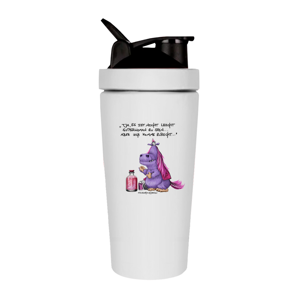 Fitness Shaker Tja, es ist nicht leicht Superwoman zu sein... aber ich ...