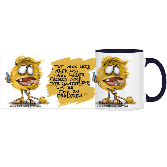 Tasse, Kaffeetasse, Teetasse, zweifarbig, Kruegerhausdesign Monster mit Spruch, 2. Variante, Tut mir leid aber...