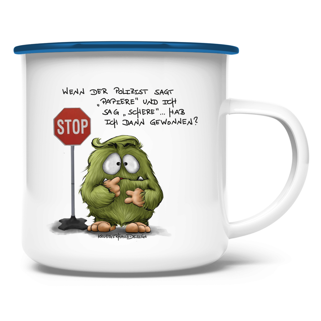 Emaille Tasse Wenn der Polizist sagt "Papiere" und ich sag "Schere"...