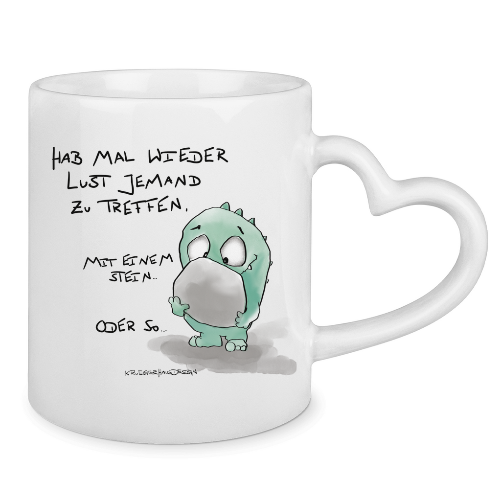 Tasse mit Herzhenkel Hab mal wieder Lust jemand zu Treffen. Mit einem Stein...