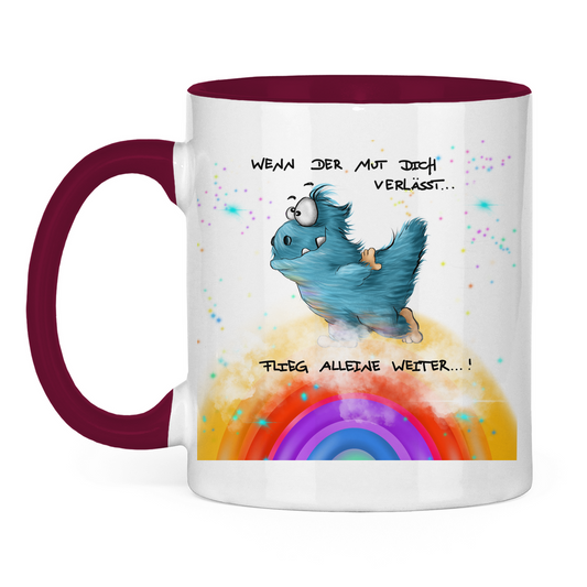Tasse zweifarbig Wenn der Mut dich verlässt, Flieg alleine weiter!