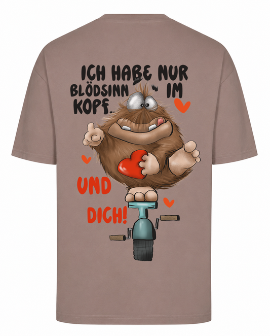 Lustiges Monster T-Shirt - Ich habe nur Blödsinn im Kopf und dich!