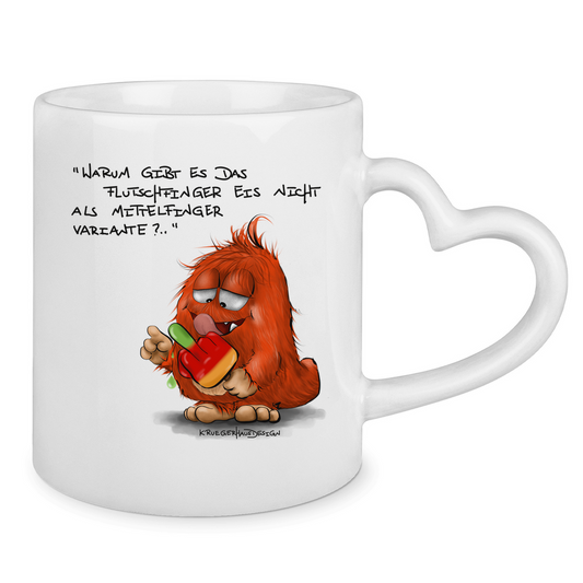 Tasse mit Herzhenkel Warum gibt es das Flutschfinger Eis nicht als Mittelfinger..