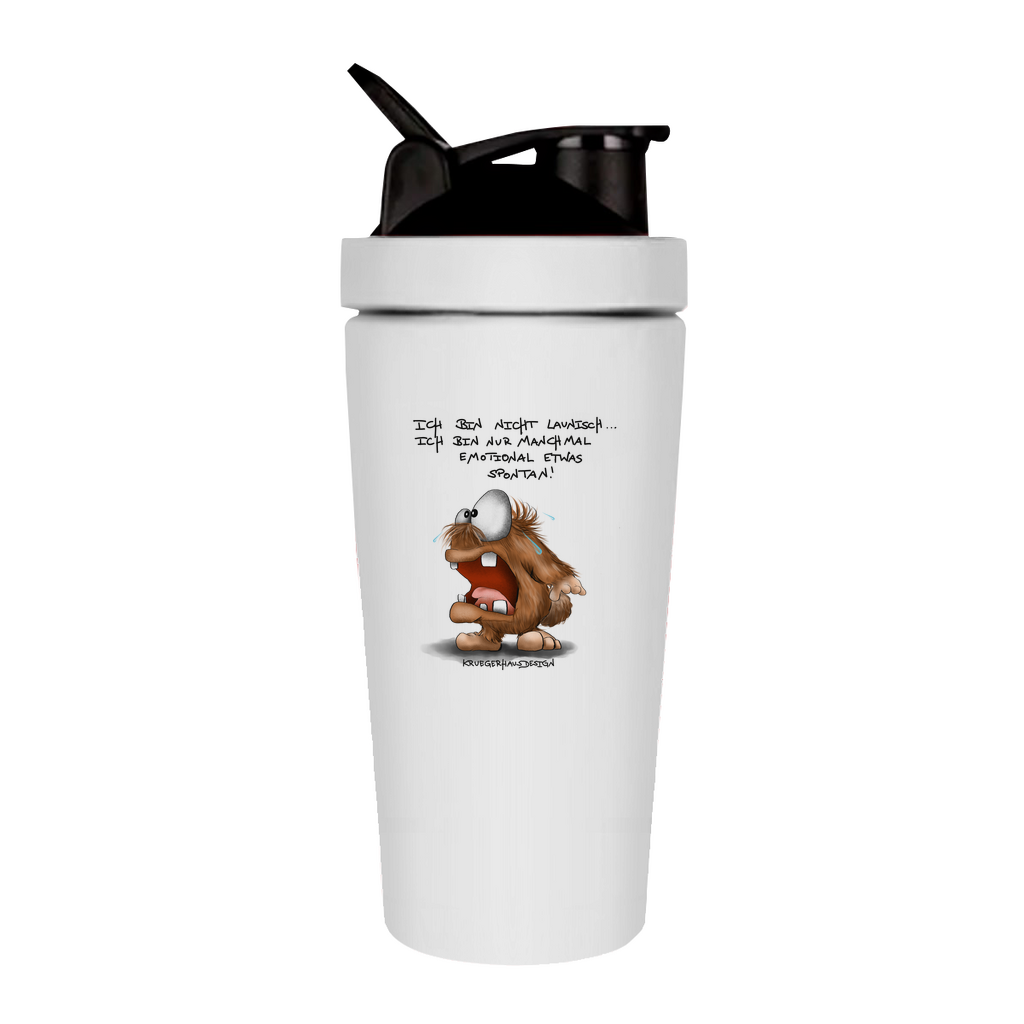 Fitness Shaker Ich bin nicht launisch... Ich bin nur manchmal emotional...