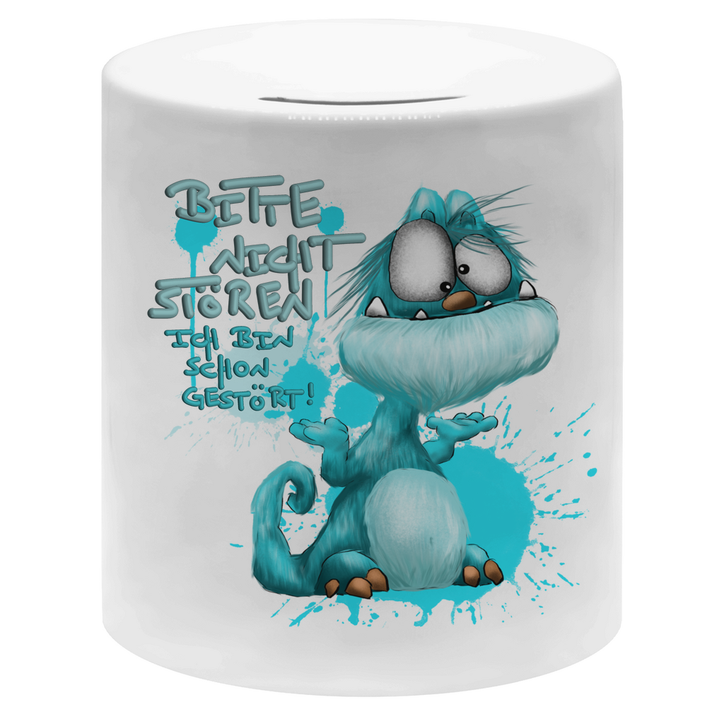 Money box Bitte nicht stören! Ich bin schon gestört!