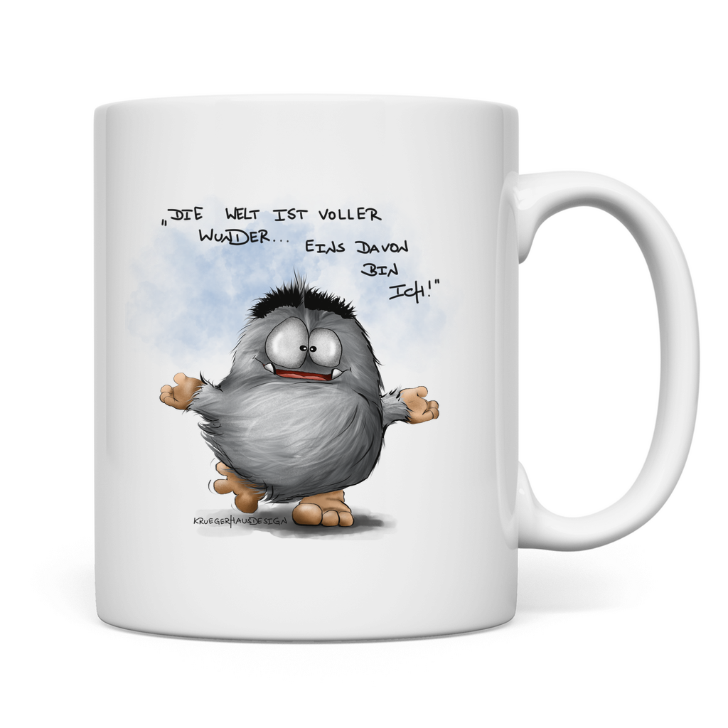 Tasse Die Welt ist voller Wunder... Eins davon bin ich!