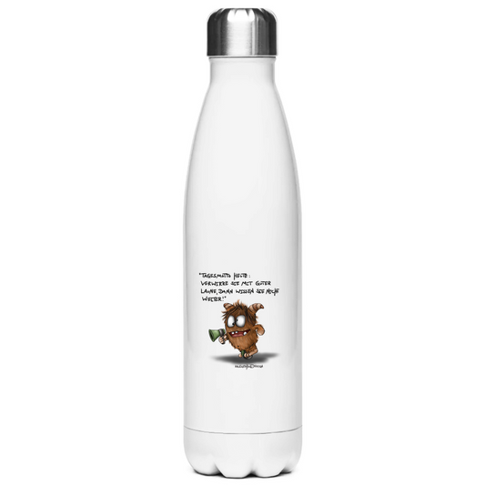 Edelstahl-Thermoflasche Tagesmotto heute: Verwirre sie mit guter Laune, dann...