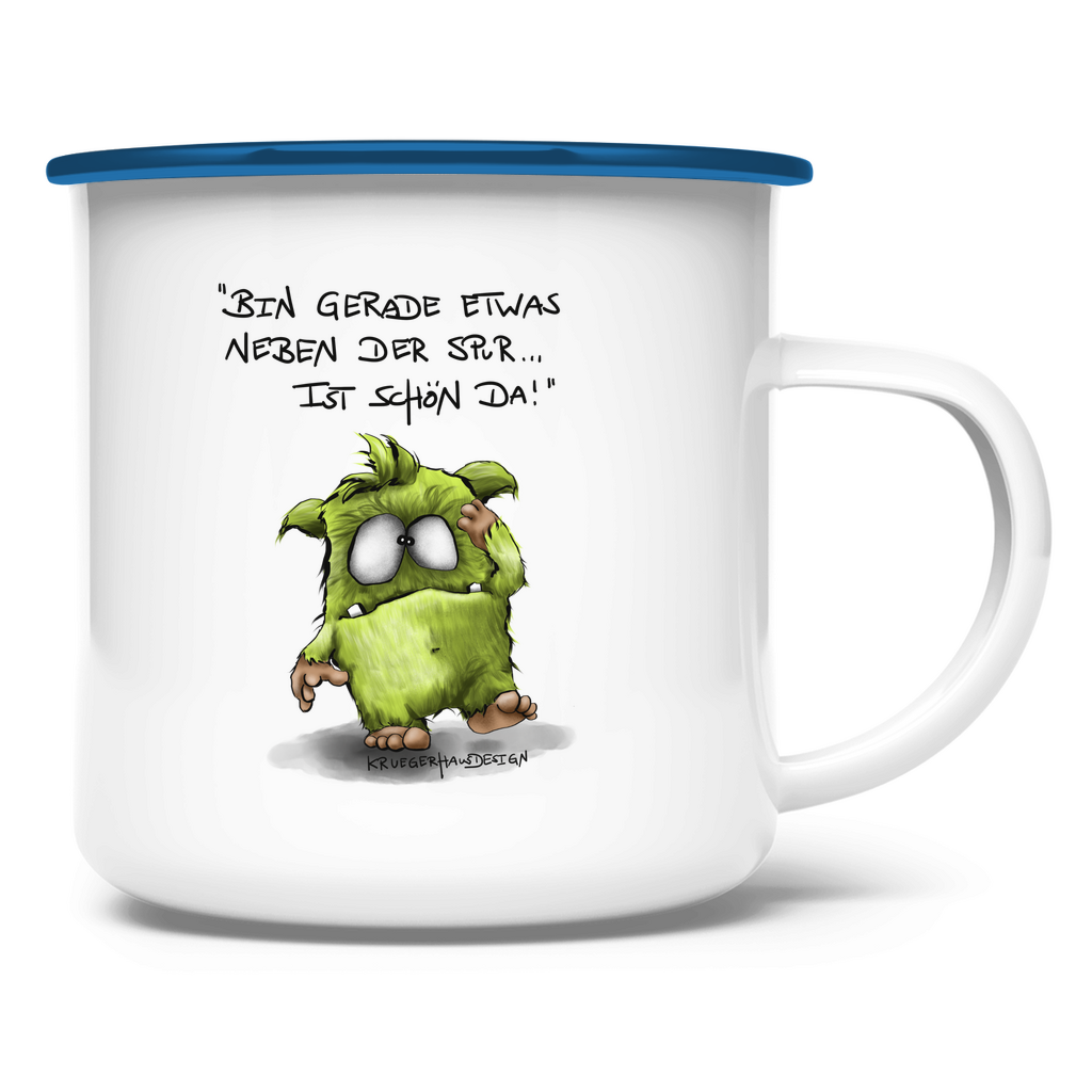Emaille Tasse Bin gerade etwas neben der Spur... Ist schön da!