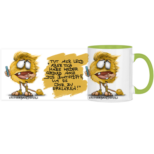 Tasse, Kaffeetasse, Teetasse, zweifarbig, Kruegerhausdesign Monster mit Spruch, 2. Variante, Tut mir leid aber...
