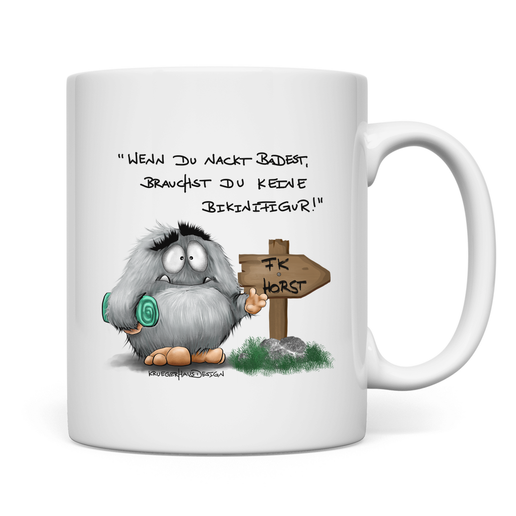 Tasse Wenn du nackt badest, brauchst du keine Bikinifigur!