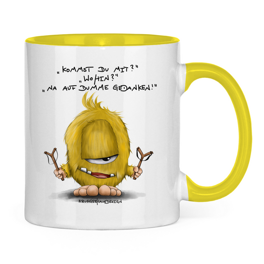 Tasse zweifarbig Kommst du mit? Wohin? Na auf dumme Gedanken!