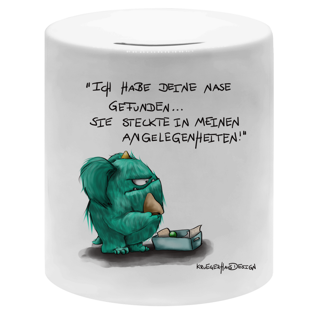 Money box Ich habe deine Nase gefunden... Sie steckte in ...