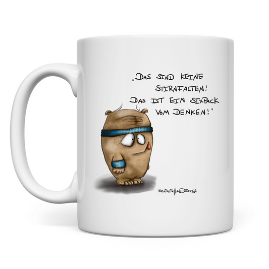 Tasse Das sind keine Stirnfalten! Das ist ein Sixpack vom Denken!