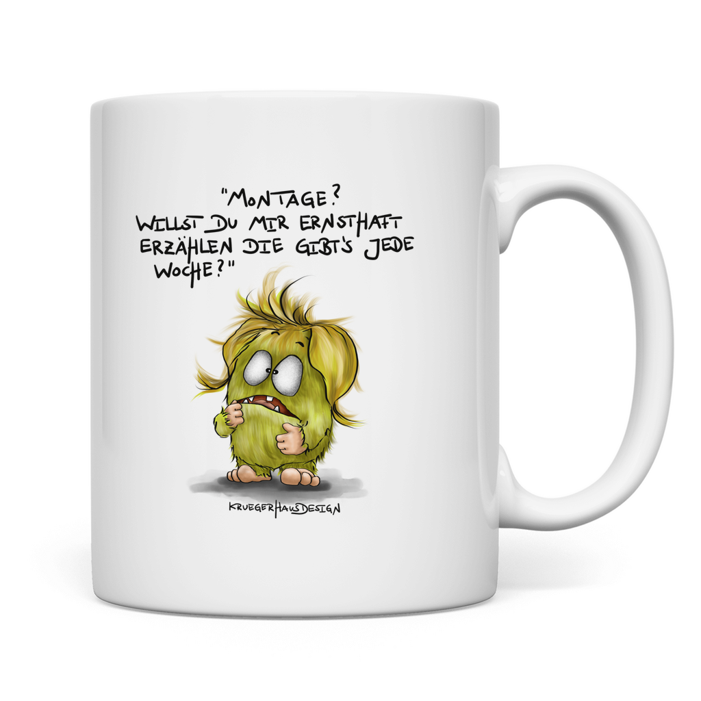 Tasse Montage? Willst du mir ernsthaft erzählen die gibt's jede...