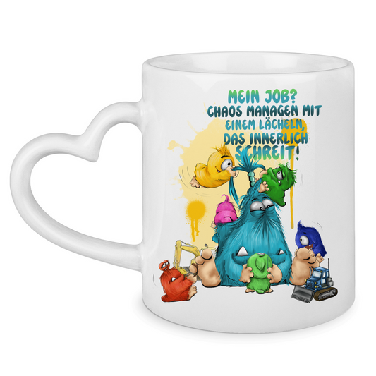Tasse mit Herzhenkel Mein Job? Chaos managen mit einem Lächeln, das innerlich…