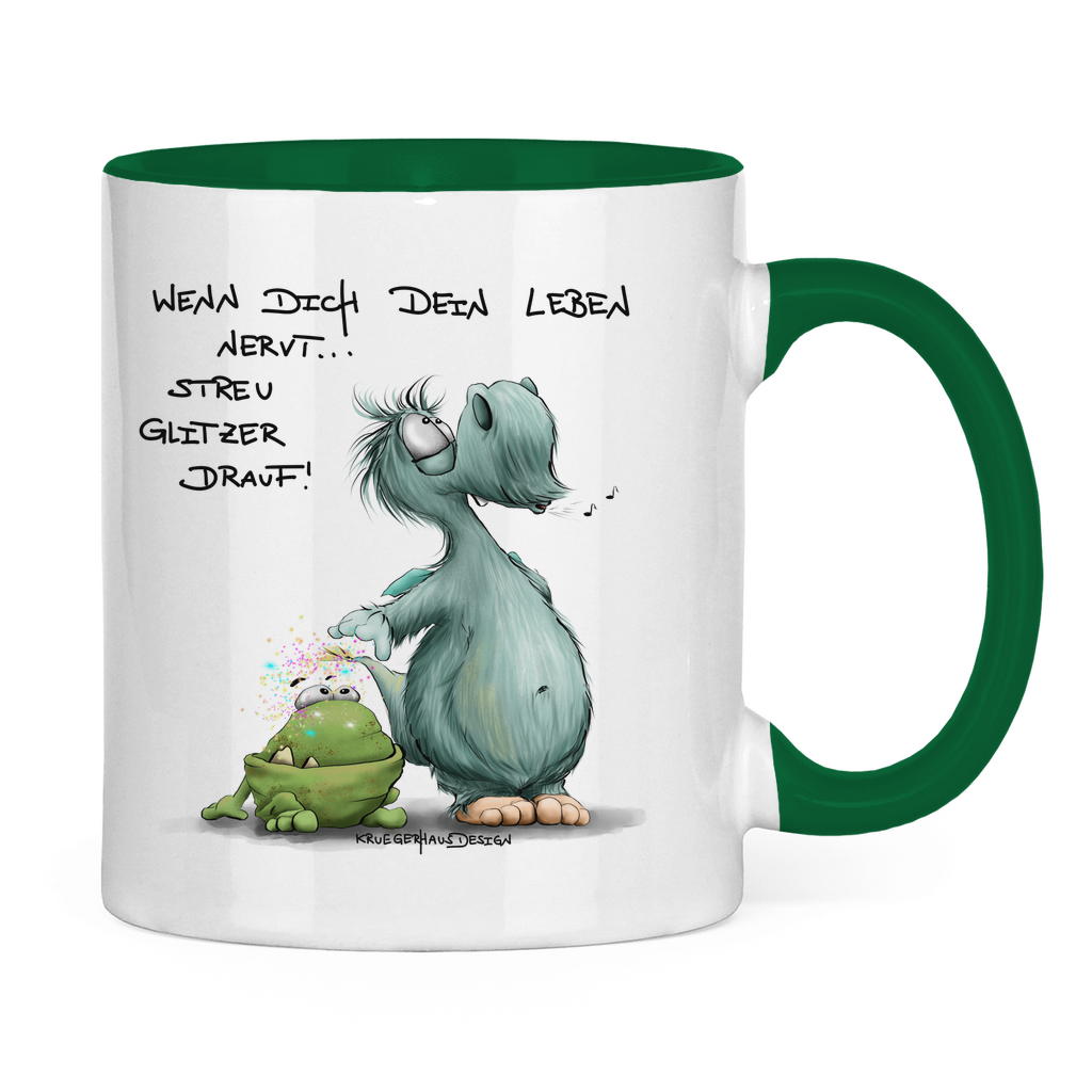 Tasse zweifarbig Wenn dich dein Leben nervt... Streu Glitzer drauf!