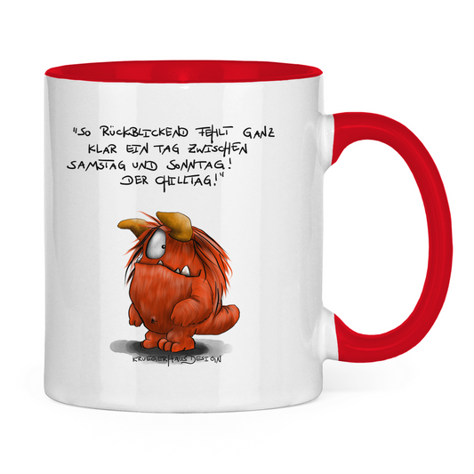 Tasse zweifarbig So Rückblickend fehlt ganz klar ein Tag zwischen Samstag...