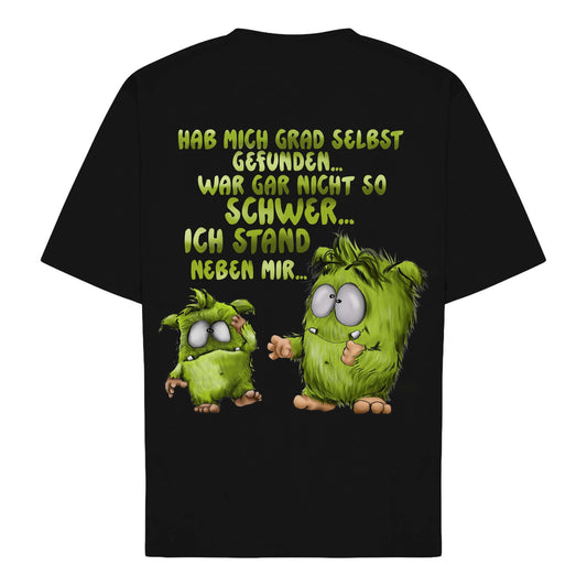 „Hab mich grad selbst gefunden“ Monster Shirt – Lustiges Sarkasmus T-Shirt mit großem Rückenprint | Bio Baumwolle