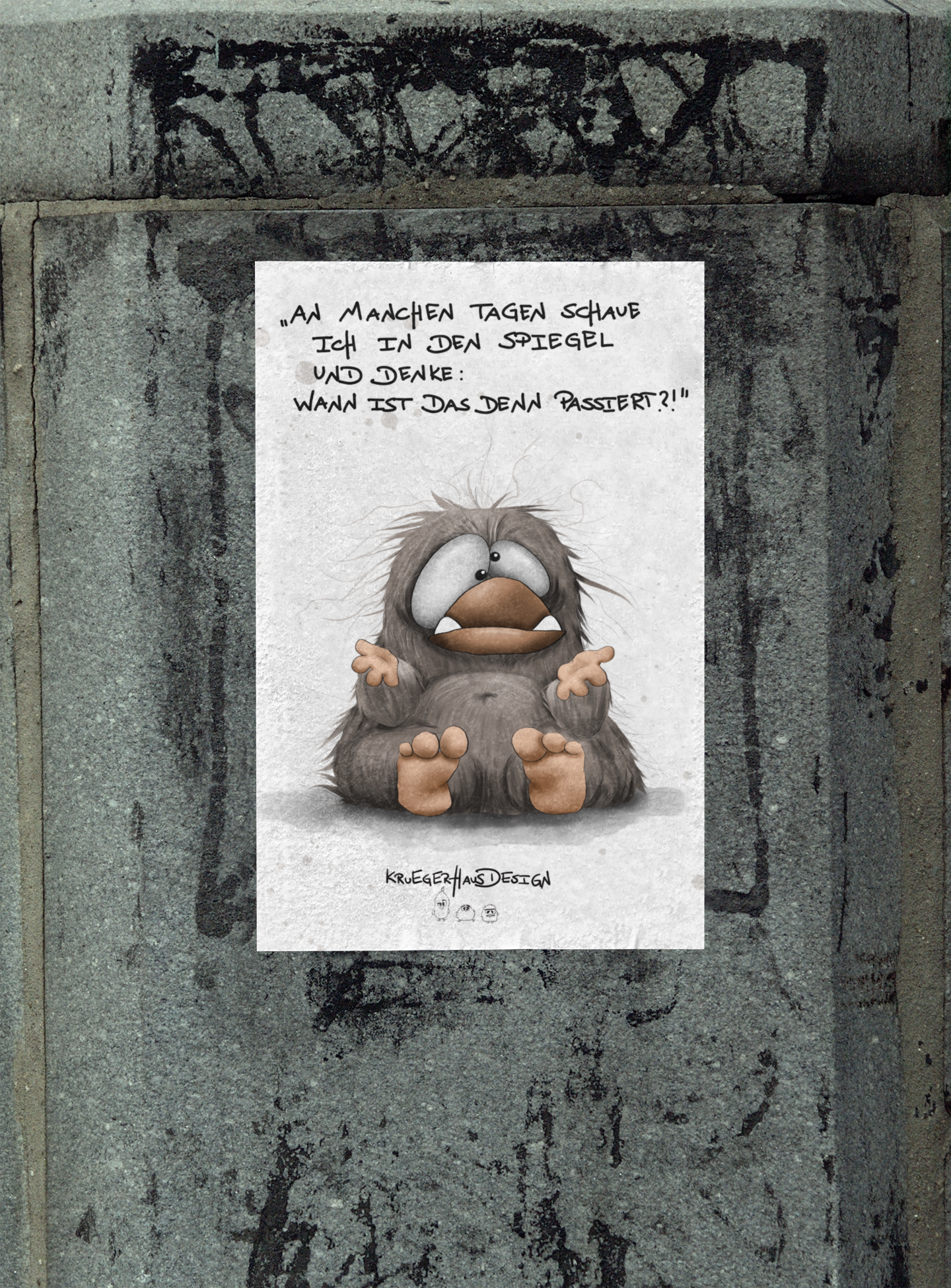 Poster von Kruegerhausdesign mit Monster und Spruch "An manchen Tagen…“