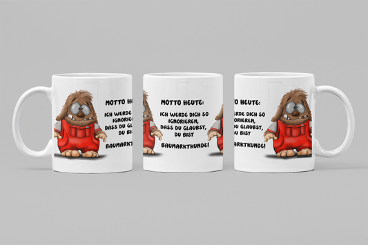 Baumarkt Monster Tasse – Lustige Sarkasmus Tasse handgemacht mit Orca Coating