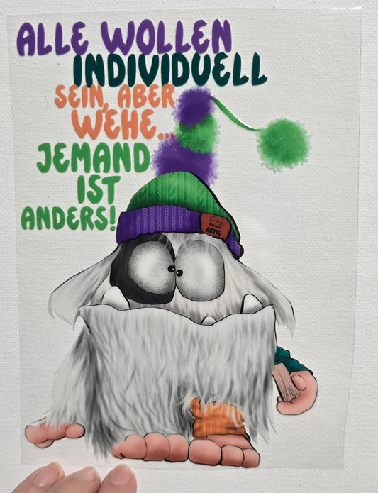 Rub on, UV Folienaufkleber, Monster, Alle wollen individuell sein, aber wehe... jemand ist anders!