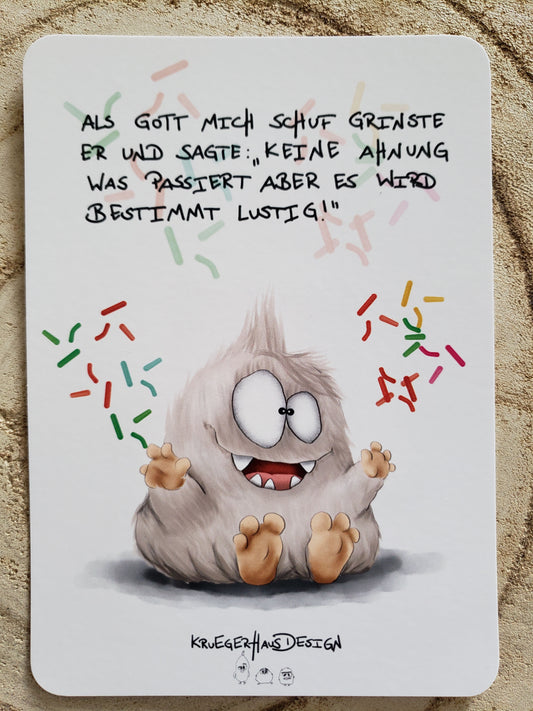 Postkarte Monster Kruegerhausdesign bunt "Als Gott mich schuf grinste..."