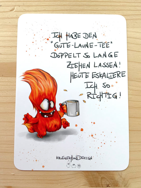 Postkarte Monster Kruegerhausdesign Ich habe den Gute Laune Tee...