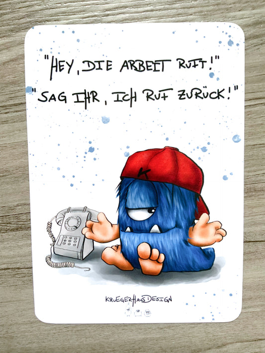 Postkarte Monster Kruegerhausdesign "Hey, die Arbeit ruft!"