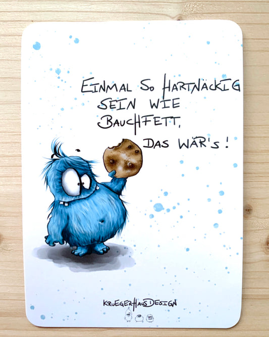 Postkarte Monster Kruegerhausdesign „ Einmal so hartnäckig sein wie…