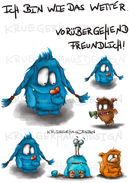 A4 Bügelbild Kruegerhausdesign Monster, Ich bin wie das Wetter….mit Liebe illustriert